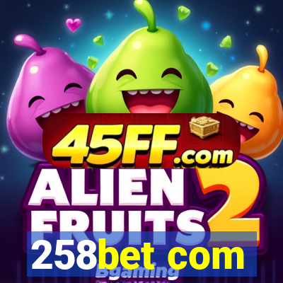258bet com